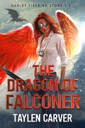 Cover: The Dragon of Falconer (Harley Firebird, #1) - Stories Rule Press