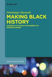 Enlarge image Cover: Making Black History - De Gruyter