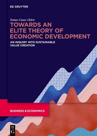 Abbildung von: Towards an Elite Theory of Economic Development - De Gruyter