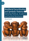 Abbildung von: Neoliberal Securitisation and Symbolic Violence - Palgrave Macmillan