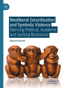 Abbildung von: Neoliberal Securitisation and Symbolic Violence - Palgrave Macmillan