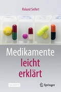 Cover: Medikamente leicht erkl&auml;rt - Springer