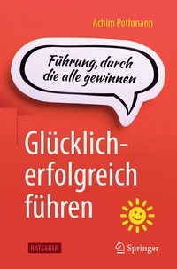 Abbildung von: Glücklich-erfolgreich führen - Springer