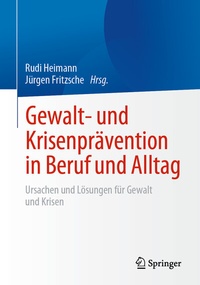 Abbildung von: Gewalt- und Krisenprävention in Beruf und Alltag - Springer