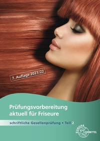 Abbildung von: Prüfungsvorbereitung aktuell für Friseure - Europa-Lehrmittel