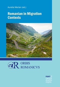 Abbildung von: Romanian in Migration Contexts - Narr Francke Attempto Verlag