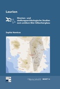 Cover: Raw Materials, Innovation, Technology of Ancient Cultures - RITaK / Laurion - VML Vlg Marie Leidorf