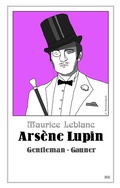 Cover: Ars&egrave;ne Lupin - Gentleman-Gauner - Belle Epoque Verlag