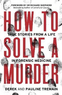 Abbildung von: How to Solve a Murder - HarperCollins