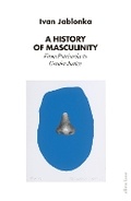 Cover: A History of Masculinity - Allen Lane