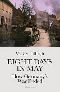 Enlarge image Cover: Eight Days in May - Allen Lane