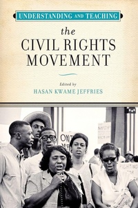 Enlarge image Cover: Understanding and Teaching the Civil Rights Movement - University of Wisconsin Press