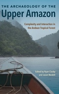 Cover: The Archaeology of the Upper Amazon - University Press of Florida