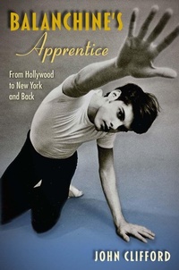 Enlarge image Cover: Balanchine's Apprentice - University Press of Florida