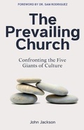 Cover: The Prevailing Church - Jessup University Press