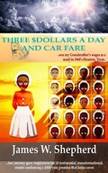 Cover: Three $Dollars a Day and Car Fare - BOOKBABY