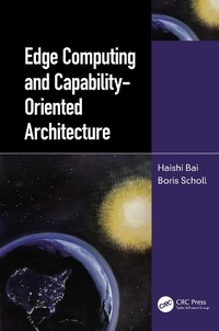 Abbildung von: Edge Computing and Capability-Oriented Architecture - CRC Press