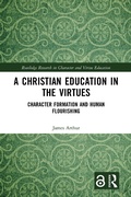 Cover: A Christian Education in the Virtues - Routledge