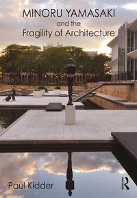 Abbildung von: Minoru Yamasaki and the Fragility of Architecture - Routledge