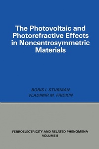 Abbildung von: Photovoltaic and Photo-refractive Effects in Noncentrosymmetric Materials - Routledge