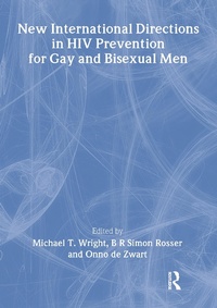 Abbildung von: New International Directions in HIV Prevention for Gay and Bisexual Men - Routledge