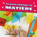 Cover: Je Peux Changer La Matiere (I Can Change Matter) - Crabtree Seedlings