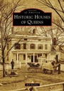 Cover: Historic Houses of Queens - Arcadia Publishing (SC)