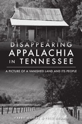 Cover: Disappearing Appalachia in Tennessee - History Press
