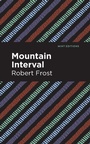 Cover: Mountain Interval - Mint Editions