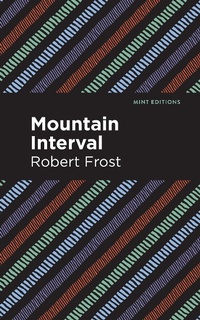 Enlarge image Cover: Mountain Interval - Mint Editions