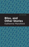 Cover: Bliss, and Other Stories - Mint Editions