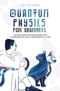 Abbildung von: Quantum Physics for Beginners - Movement Publishing