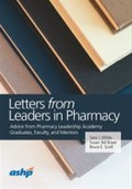 Cover: Letters from Leaders in Pharmacy - American Society of Health-System Pharmacists