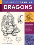 Cover: Art of Drawing Dragons, Mythological Beasts, and Fantasy Creatures - Walter Foster Publishing
