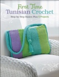 Cover: First Time Tunisian Crochet - Creative Publishing International, US