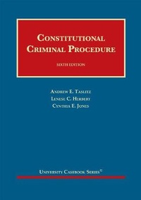 Enlarge image Cover: Constitutional Criminal Procedure - West Academic Press