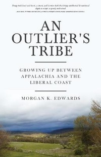 Enlarge image Cover: An Outlier's Tribe - Morgan Edwards