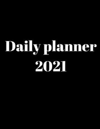 Abbildung von: 2021 Daily Planner - Lulu.com