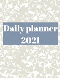 Abbildung von: 2021 Daily Planner - Lulu.com