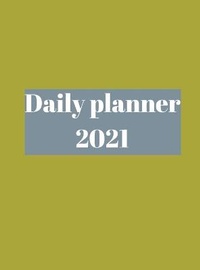 Abbildung von: 2021 Daily Planner - Lulu.com