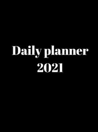 Abbildung von: 2021 Daily Planner - Lulu.com