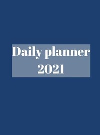 Abbildung von: 2021 Daily Planner - Lulu.com