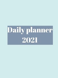Abbildung von: 2021 Daily Planner - Lulu.com