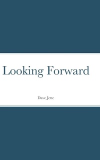 Abbildung von: Looking Forward - Lulu.com