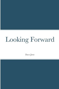 Abbildung von: Looking Forward - Lulu.com
