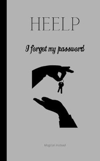 Abbildung von: HEELP I Forgot My Password - Lulu.com