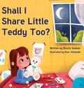 Cover: Shall I Share Little Teddy Too? - Ronita Saidian