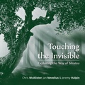 Cover: Touching the Invisible - AuthorHouse UK