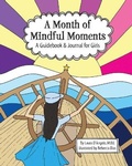 Cover: A Month of Mindful Moments - Paper & Seed Publishing