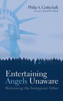 Cover: Entertaining Angels Unaware - Wipf & Stock Publishers
